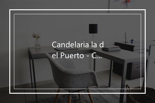 Candelaria la del Puerto - Conchita Piquer-歌词