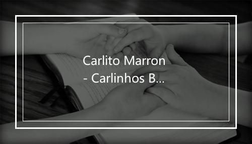 Carlito Marron - Carlinhos Brown-歌词