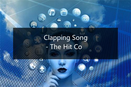 Clapping Song - The Hit Co