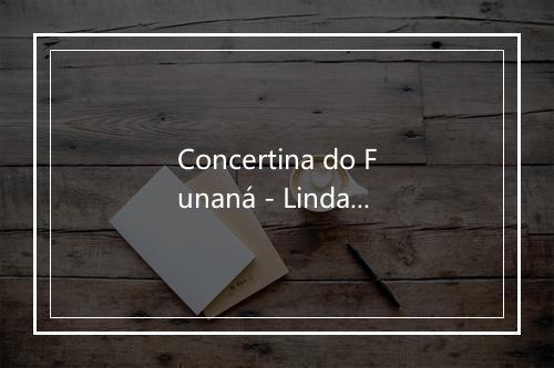 Concertina do Funaná - Linda-歌词_1