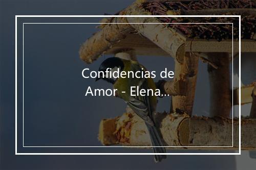 Confidencias de Amor - Elena Burke-歌词