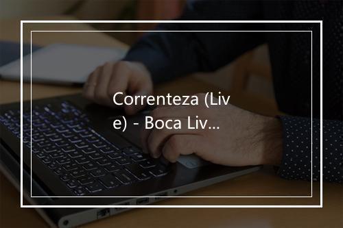 Correnteza (Live) - Boca Livre-歌词