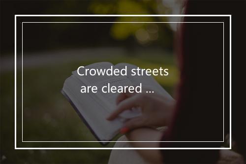 Crowded streets are cleared away one by one-歌词