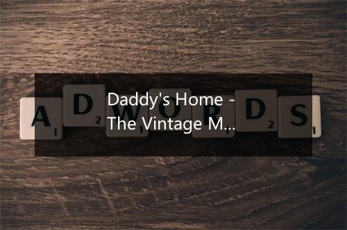 Daddy's Home - The Vintage Masters-歌词