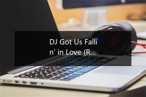 DJ Got Us Fallin' in Love (Remix) - Ultimare Dance Remixes Workout-歌词_4