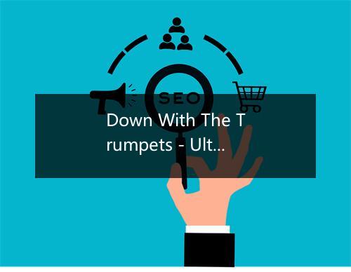 Down With The Trumpets - Ultimate Party Jams-歌词_3