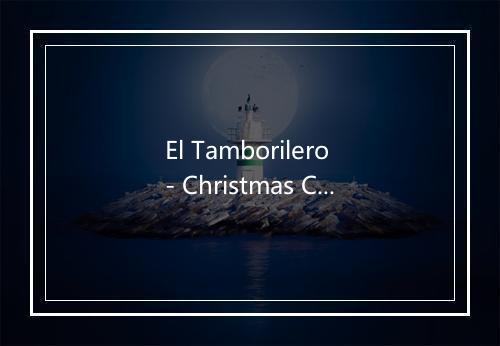 El Tamborilero - Christmas Carols Songs Studio-歌词