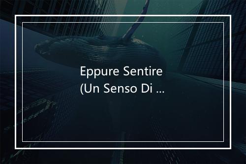 Eppure Sentire (Un Senso Di Te) - World In Union-歌词