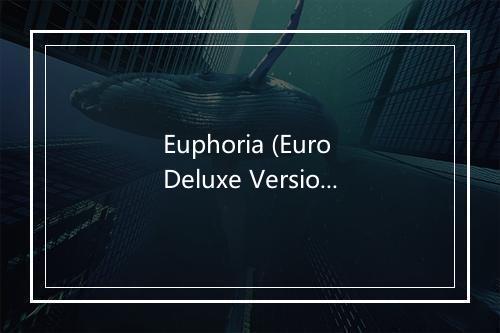 Euphoria (Euro Deluxe Version) - Laureen-Aquilinae-歌词_3