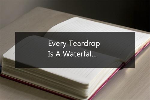 Every Teardrop Is A Waterfall - Future Hit Makers-歌词_3