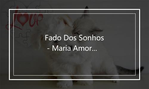 Fado Dos Sonhos - Maria Amorim-歌词