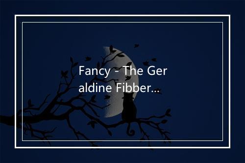 Fancy - The Geraldine Fibbers-歌词