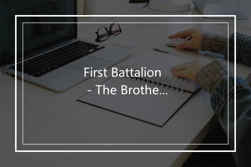 First Battalion - The Brothers Four (四兄弟)-歌词_1