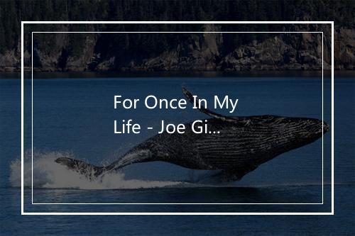 For Once In My Life - Joe Girard-歌词