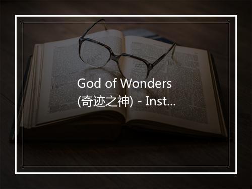 God of Wonders (奇迹之神) - InstaHit Crew-歌词_1