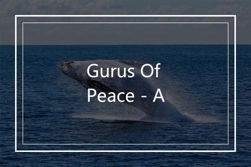 Gurus Of Peace - A