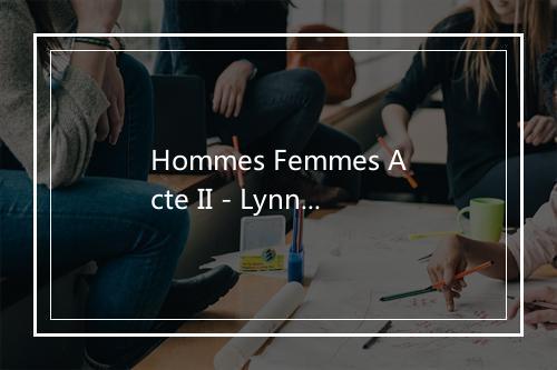 Hommes Femmes Acte II - Lynnsha & D