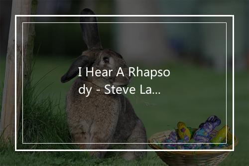 I Hear A Rhapsody - Steve Lawrence-歌词_2