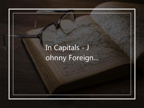 In Capitals - Johnny Foreigner-歌词