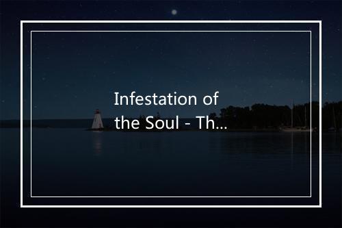 Infestation of the Soul - Thanatos-歌词