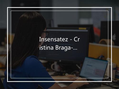 Insensatez - Cristina Braga-歌词