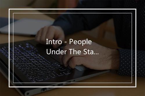 Intro - People Under The Stairs-歌词