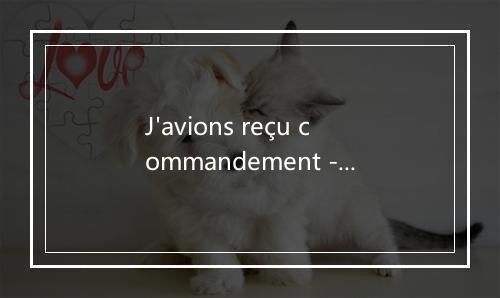 J'avions reçu commandement - Yves Montand-歌词_3