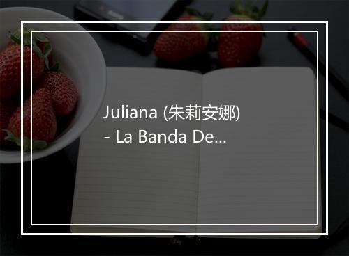 Juliana (朱莉安娜) - La Banda Del Caribe-歌词