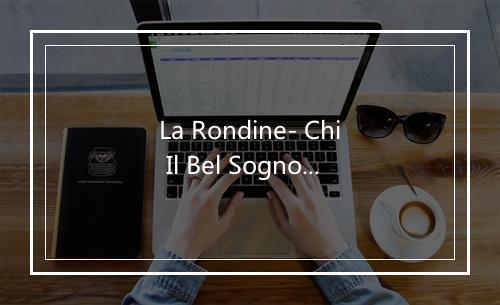 La Rondine- Chi Il Bel Sogno Di Doretta (普契尼：燕子：杜莉塔的幻想) (2002 - Remaster) - Mont