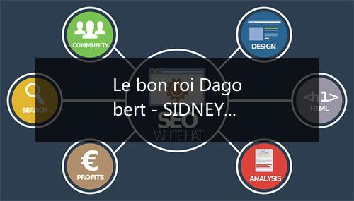 Le bon roi Dagobert - SIDNEY-歌词