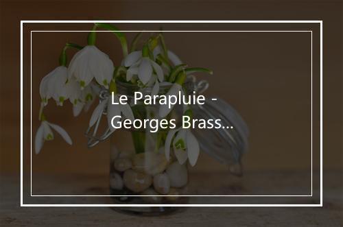 Le Parapluie - Georges Brassens-歌词