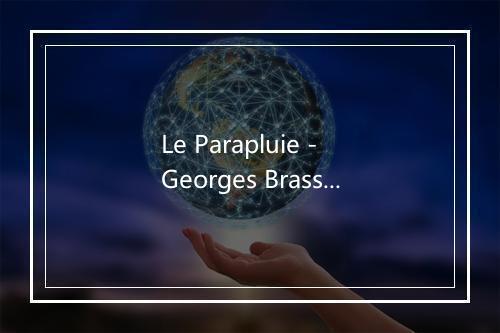 Le Parapluie - Georges Brassens-歌词_1