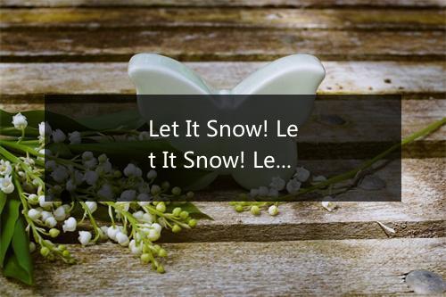 Let It Snow! Let It Snow! Let It Snow! - Val Doonican-歌词