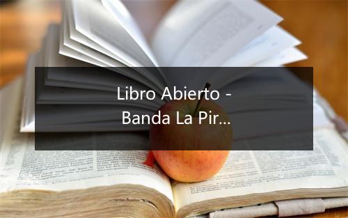 Libro Abierto - Banda La Pirinola-歌词