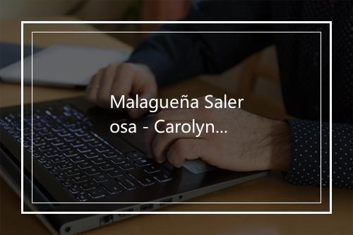 Malagueña Salerosa - Carolyn Hester-歌词