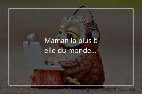 Maman la plus belle du monde - Luis Mariano-歌词