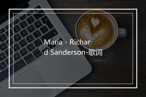 Maria - Richard Sanderson-歌词