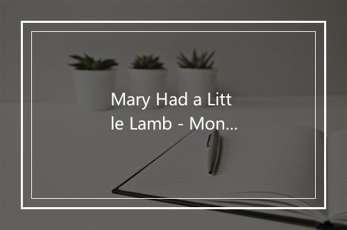 Mary Had a Little Lamb - Monano y su Banda-歌词