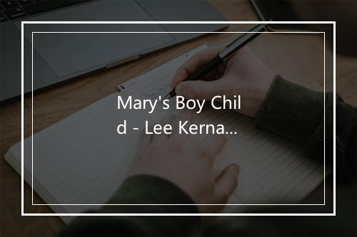 Mary's Boy Child - Lee Kernaghan-歌词_1