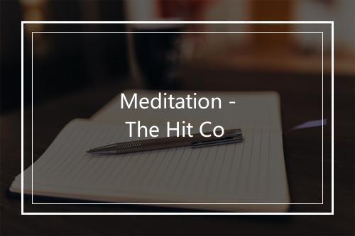 Meditation - The Hit Co