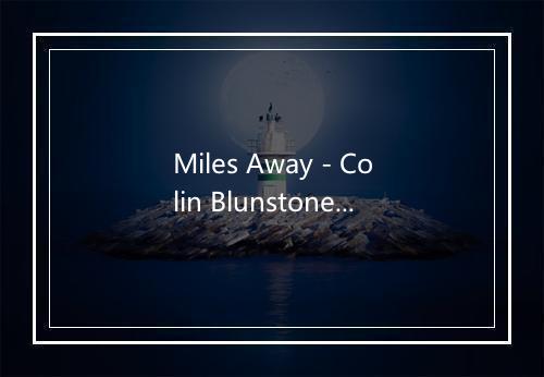 Miles Away - Colin Blunstone-歌词