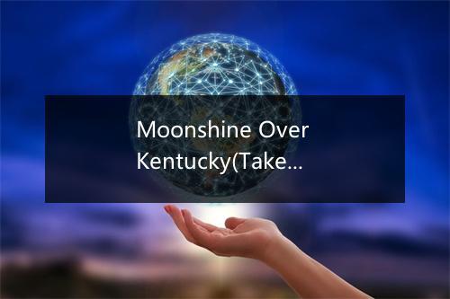 Moonshine Over Kentucky(Take 2) - Mildred Bailey & Her Orchestra-歌词