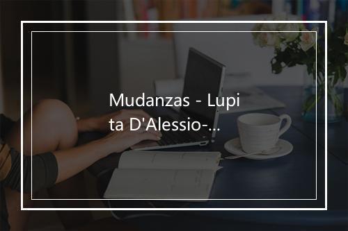 Mudanzas - Lupita D'Alessio-歌词_3