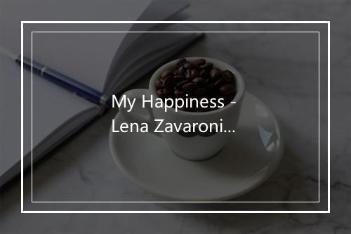 My Happiness - Lena Zavaroni-歌词