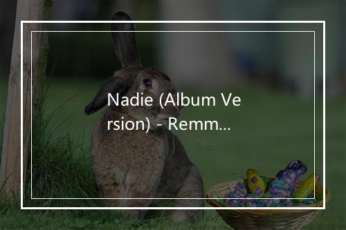 Nadie (Album Version) - Remmy Valenzuela-歌词