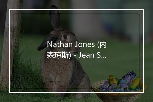 Nathan Jones (内森琼斯) - Jean Scherrie-歌词