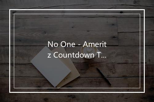 No One - Ameritz Countdown Tributes-歌词