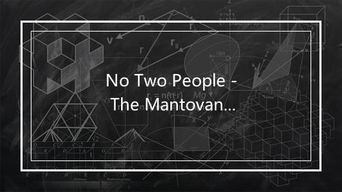 No Two People - The Mantovani Orchestra-歌词