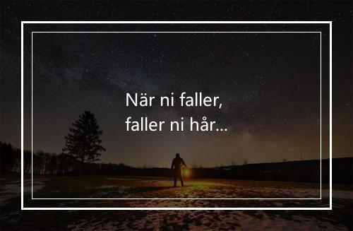 När ni faller, faller ni hårt (2000 Digital Remaster) - Gyllene Tider-歌词_1