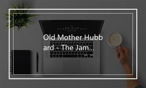 Old Mother Hubbard - The Jamborees-歌词